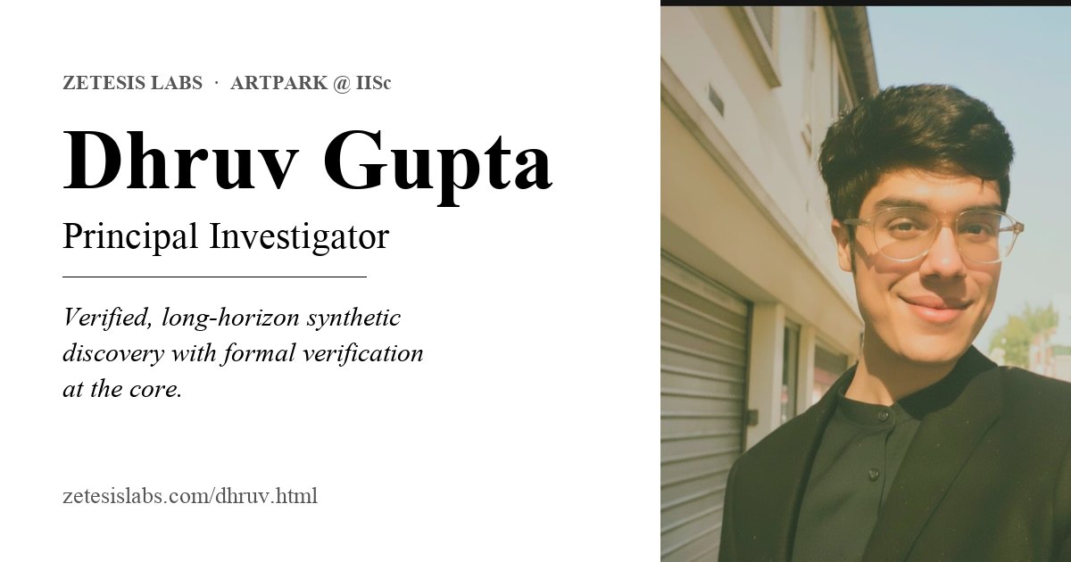 Dhruv Gupta · Principal Investigator · Zetesis Labs